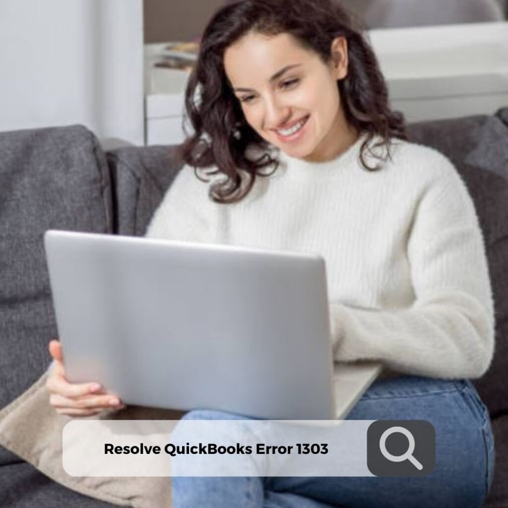 This Girl is Trying to Resolve QuickBooks 1303 Errors